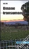 Umane trasumanze libro