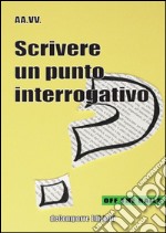 Scrivere un punto interrogativo libro