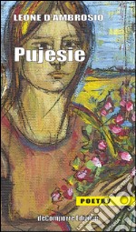 Pujesie. Versi in dialetto sperlongano libro