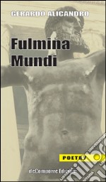 Fulmina mundi libro