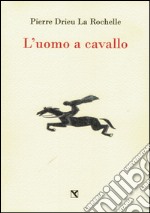 L'uomo a cavallo libro