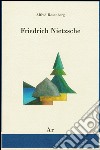 Friedrich Nietzsche. Testo tedesco a fronte libro