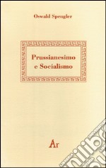 Prussianesimo e socialismo libro