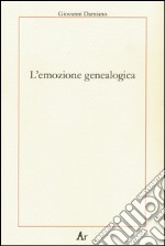 L'emozione genealogica libro