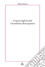 Il ritorno degli Eraclidi e la tradizione dorica spartana libro