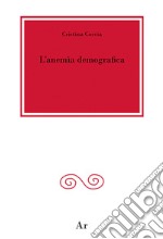 L'anemìa demografica libro