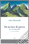 Indro Montanelli. Da inviato di guerra. Lo squadrismo rumeno libro