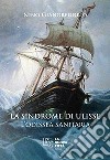 La sindrome di Ulisse. L'odissea sanitaria. Nuova ediz. libro