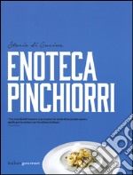 Enoteca Pinchiorri. Storie di cucina. Ediz. italiana e inglese libro