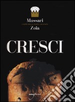 Cresci. L'arte della pasta lievitata. Ediz. italiana e inglese