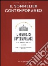 Il sommelier contemporaneo. Nozioni essenziali di sommelier (2016) libro di Grignaffini Andrea