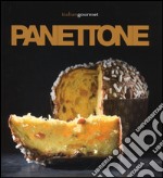 Panettone. Ediz. illustrata libro