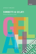 Sorbetti & gelati libro