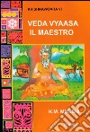 Veda Vyasa, il maestro libro