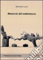 Memorie del sottobosco libro