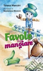 Favole da mangiare libro