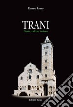 Trani. Storia, cultura, turismo libro