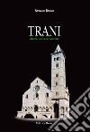 Trani. Storia, cultura, turismo libro