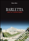 Barletta. Nella terra della disfida libro