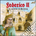 Federico II e il castello di Barletta libro