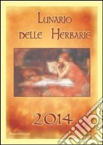 Lunario delle herbarie 2014 libro