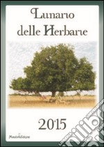 Lunario delle herbarie 2015 libro