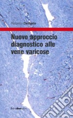 Nuovo approccio diagnostico alle vene varicose