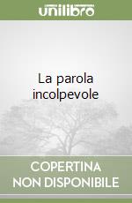 La parola incolpevole libro