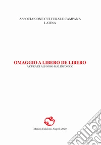 Omaggio a Libero de Libero libro