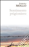 Sentimento prigioniero libro