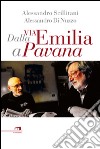 Dalla via Emilia a Pavana libro