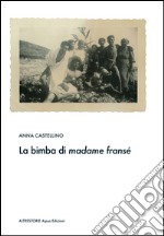 La bimba di madame fransè libro