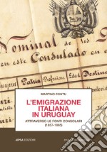 L'emigrazione italiana in Uruguay attraverso le fonti consolari (1857-1865)