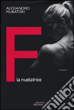 F. La nuotatrice libro