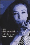 I miei giorni con Oriana Fallaci libro