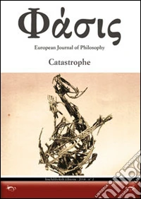 Phàsis. European journal of philosohy. Ediz. italiana, francese e portoghese. Vol. 2: Catastrophe libro