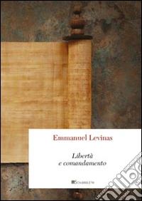 Libertà e comandamento