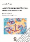 Ars medica e responsabilità colposa. Lineamenti giurisprudenziali e dottrinari libro