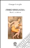 «Timeo simulacra». Filosofia e traduzione libro di Armogida Giuseppe