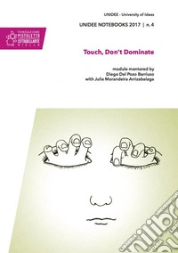 Touch, don't dominate