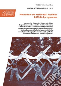 Unidee notebooks (2015). Vol. 2: Notes from the residential modules. 2015 fall programme