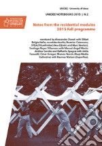 Unidee notebooks (2015). Vol. 2: Notes from the residential modules. 2015 fall programme  libro