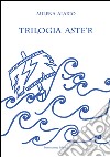 Trilogia Aste'r libro