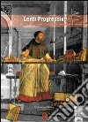 Lenti progressive. Contributi di storia, archeologia e comunicazione culturale. Vol. 1 libro