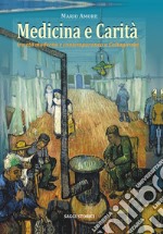 Medicina e carità. Tra età moderna e contemporanea a Caltagirone libro