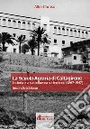 La Scuola Agraria di Caltagirone. La storia e la sua influenza sul territorio (1867-1947) libro