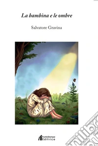 La bambina e le ombre libro