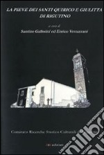 La Pieve dei Santi Quirico e Giulitta di Rigutino libro