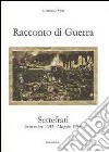 Racconto di guerra. Settefrati. Settembre 1943-maggio 1944 libro