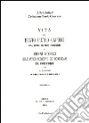 Vita del beato Pietro Capucci dell'ordine dei padri predicatori e cenni storici sull'antico convento dei Domenicani in Cortona (rist. anast. Siena, 1893) libro